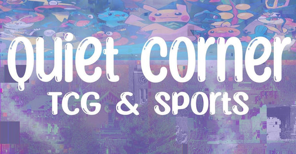 Quiet Corner TCG & Sports